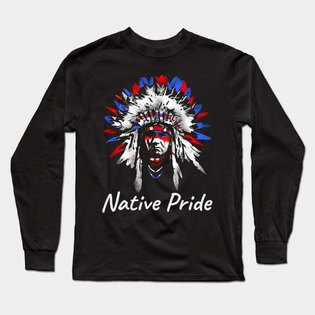 Native American Chief Long Sleeve T-Shirt by Styr Designs